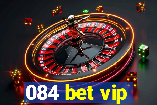 084 bet vip